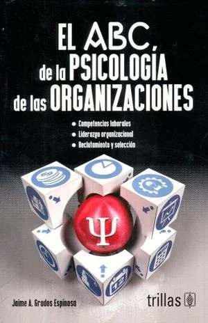 EL ABC DE LA PSICOLOGÍA DE LA ORGANIZACIÓN